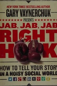 Book cover for Jab, Jab, Jab, Right Hook