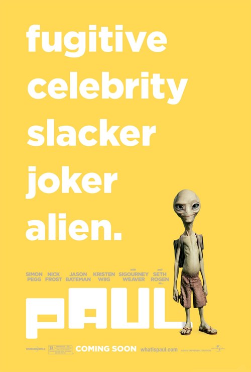 Fugitive, Celebrity, Slacker, Joker, Alien. Paul Movie Poster